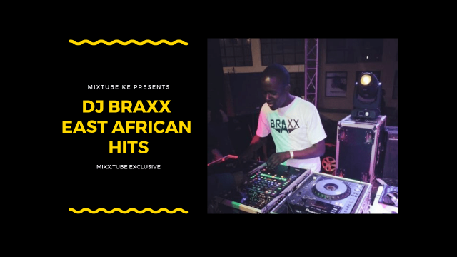 DJ Braxx East African Hits