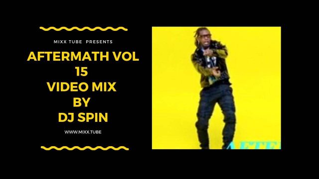 AFTERMATH VOL 15 Video Mix By DJ Spin
